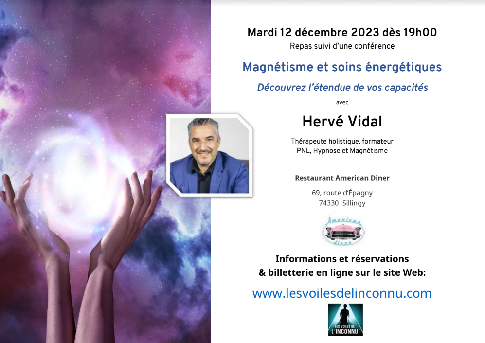 CONFERENCE Magnétisme et soins Hervé Vidal pour découvrir l'étendue de vos capacités